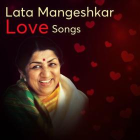 Lata Mangeshkar - Lata Mangeshkar Love Songs (2024) Mp3 320kbps [PMEDIA] ⭐️