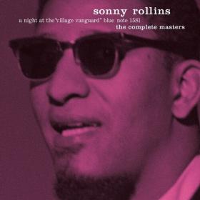 Sonny Rollins - A Night At The Village Vanguard (The Complete Masters) (2024) Mp3 320kbps [PMEDIA] ⭐️