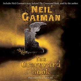 Neil Gaiman - 2014 - The Graveyard Book [Dramatised] (Fantasy)