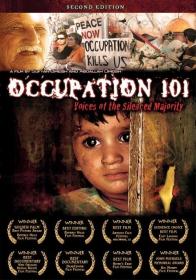 Occupation 101 - Voices of the Silenced Majority (2006) (EN subs, with extras) 10bit DVDRip x265-budgetbits