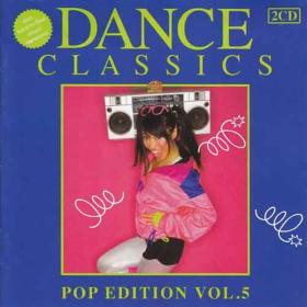 V A  - Dance Classics - Pop Edition [05] (2011 Dance) [Flac 16-44]