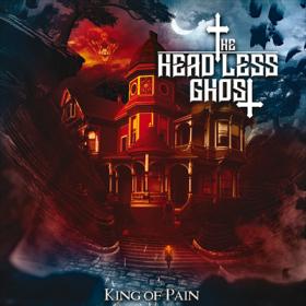 The Headless Ghost ( 2024 ) - King Of Pain