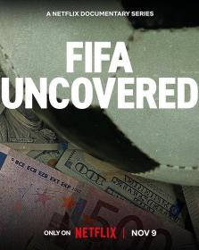 【高清剧集网发布 】国际足联解密[全4集][中文字幕] FIFA Uncovered S01 2022 1080p NF WEB-DL x264 DDP5.1-ZeroTV