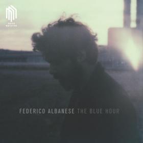 Federico Albanese - The Blue Hour (2016)