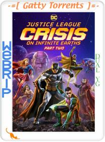 Justice League Crisis on Infinite Earths Part Two 2024 1080p WEBRip x264 Dual YG