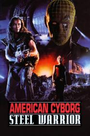 American Cyborg Steel Warrior (1993) [1080p] [BluRay] [5.1] [YTS]