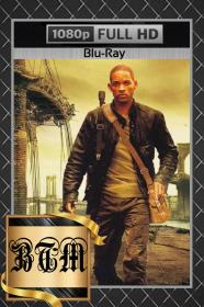 I Am Legend 2007 1080p THEATRICAL BluRay ENG LATINO DTS 5.1 H264-BEN THE