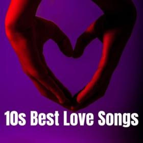 Various Artists - 10s Best Love Songs (2024) Mp3 320kbps [PMEDIA] ⭐️