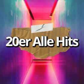 Various Artists - 20er Alle Hits (2024) Mp3 320kbps [PMEDIA] ⭐️