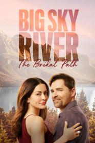 Big Sky River The Bridal Path (2023) [720p] [WEBRip] [YTS]