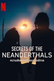 Secrets of the Neanderthals 2024 720p NF WEBRip 800MB x264-GalaxyRG[TGx]