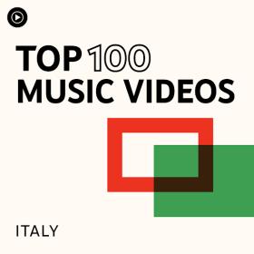 Top 100 des clips musicaux Italie - 2024 mp4 1080p EICHBAUM