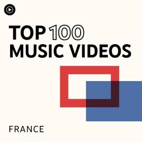 Top 100 des clips musicaux France - 2024 mp4 1080p EICHBAUM