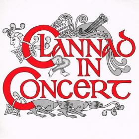 Clannad - Clannad In Concert (Live - 2022 Remaster) (1978 Folk) [Flac 16-44]