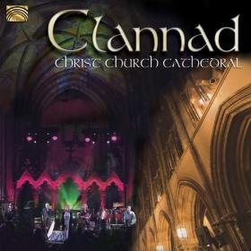 Clannad - Clannad Christ Church Cathedral (2013 Irish) [Flac 16-44]