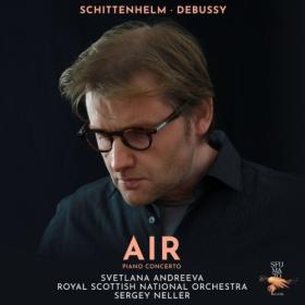 Svetlana Andreeva - Air (Schittenhelm Debussy) (2024) [24Bit-44.1kHz] FLAC [PMEDIA] ⭐️