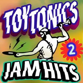 Various Artists - Toy Tonics Jam Hits 2 (2024) Mp3 320kbps [PMEDIA] ⭐️