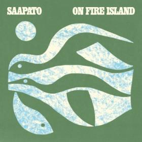 Saapato - On Fire Island (2024) [24Bit-96kHz] FLAC [PMEDIA] ⭐️