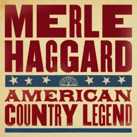 Merle Haggard - American Country Legend (2024) [16Bit-44.1kHz] FLAC [PMEDIA] ⭐️