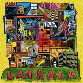 Latrala - LATRALA (2024) [24Bit-48kHz] FLAC [PMEDIA] ⭐️