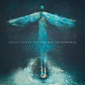 Kelly Jones - Inevitable Incredible (2024) [24Bit-48kHz] FLAC [PMEDIA] ⭐️