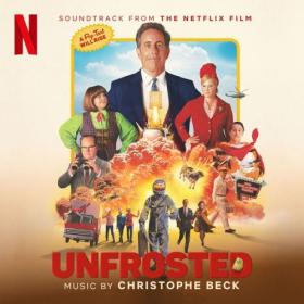 Christophe Beck - Unfrosted (Soundtrack from the Netflix Film) (2024) [24Bit-48kHz] FLAC [PMEDIA] ⭐️