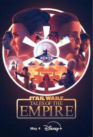 【高清剧集网发布 】星球大战：帝国传说[全6集][简繁英字幕] Star Wars Tales of the Empire S01 2024 1080p DSNP WEB-DL H264 DDP5.1-ZeroTV