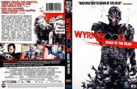 Wyrmwood Movie Collection - Horror 2014 2022 Eng Rus Multi Subs 720p [H264-mp4]