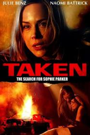 Taken The Search For Sophie Parker (2013) [1080p] [WEBRip] [5.1] [YTS]