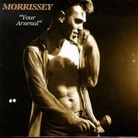 Morrissey - Your Arsenal (UK) PBTHAL (1992 Synth-Pop) [Flac 24-96 LP]