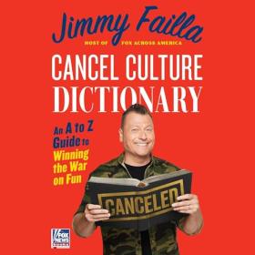 Jimmy Failla - 2024 - Cancel Culture Dictionary (Humor)