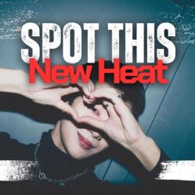 Various Artists - Spot This New Heat (2024) Mp3 320kbps [PMEDIA] ⭐️