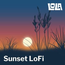 Various Artists - Sunset LoFi by Lola (2024) Mp3 320kbps [PMEDIA] ⭐️