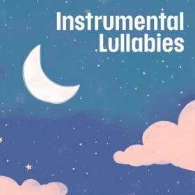 Various Artists - Instrumental Lullabies (2024) Mp3 320kbps [PMEDIA] ⭐️