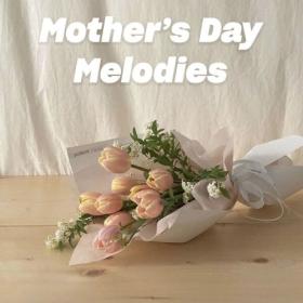 Various Artists - Mother's Day Melodies (2024) Mp3 320kbps [PMEDIA] ⭐️