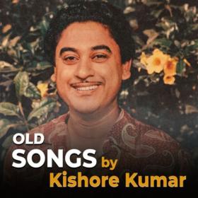 Kishore Kumar - Old Songs by Kishore Kumar (2024) Mp3 320kbps [PMEDIA] ⭐️
