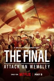The Final Attack On Wembley (2024) [1080p] [WEBRip] [5.1] [YTS]