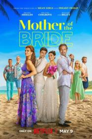 Mother of the Bride 2024 720p NF WEBRip 800MB x264-GalaxyRG[TGx]