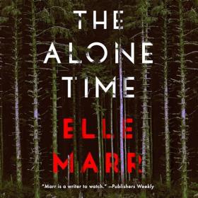 Elle Marr - 2024 - The Alone Time (Thriller)
