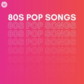 V A  - 80's Pop Songs by uDiscover (2024 Pop) [Flac 16-44]
