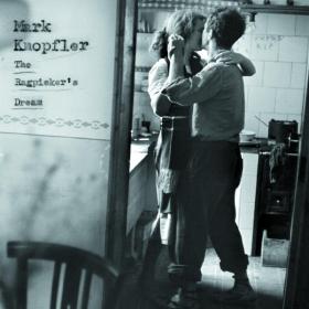 Mark Knopfler - The Ragpicker's Dream (2002 Roots rock Blues) [Flac 16-44]