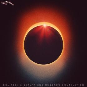 VA - Eclipse: A Girlfriend Records Compilation (2024) MP3