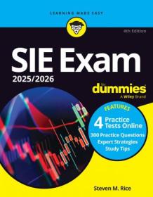 [ CourseWikia.com ] SIE Exam 2025 - 2026 For Dummies (Securities Industry Essentials Exam Prep + Practice Tests & Flashcards Online), 4th Edition