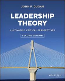 Leadership Theory - Cultivating Critical Perspectives, 2nd Edition