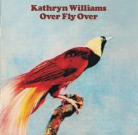 Kathryn Williams - 2005 - Over Fly Over (2020 RM)