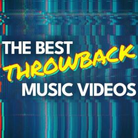 Various Artists - The Best Throwback Music Videos (2024) Mp3 320kbps [PMEDIA] ⭐️