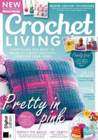 Crochet Living - 4th Edition, 2024 (True PDF)