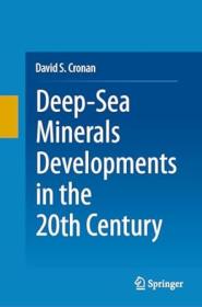 Deep-Sea Minerals Developments in the 20th Century