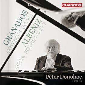 Peter Donohoe Plays Granados & Albeniz (2024) [24-96]