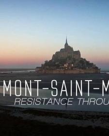 【高清影视之家发布 】圣米歇尔山抵抗岁月侵蚀[中文字幕] Mont Saint Michel Resistance through the ages 2017 1080p WEB-DL H264 AAC-SONYHD